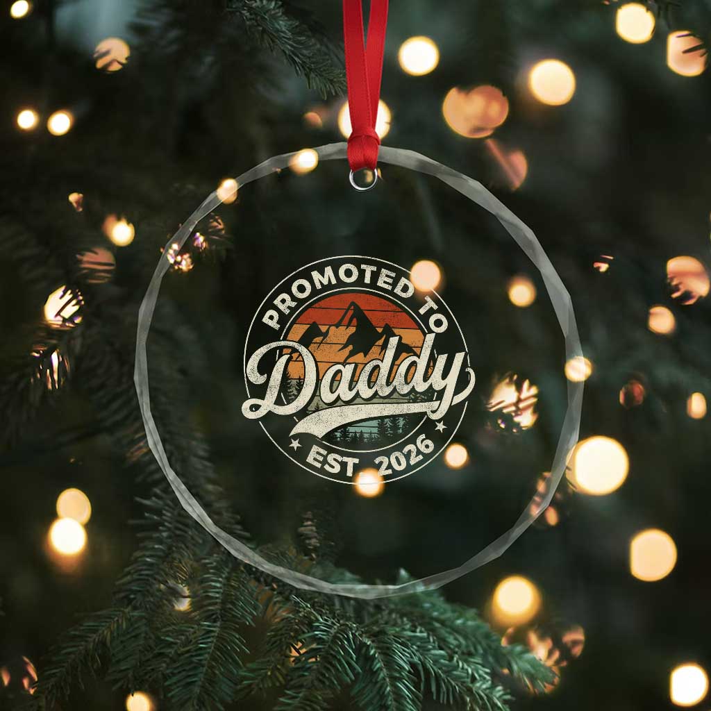 Promoted To Daddy Est 2026 Crystal Glass Ornament Soon to Be Dad Retro Baby Announcement TS11 Print Your Wear