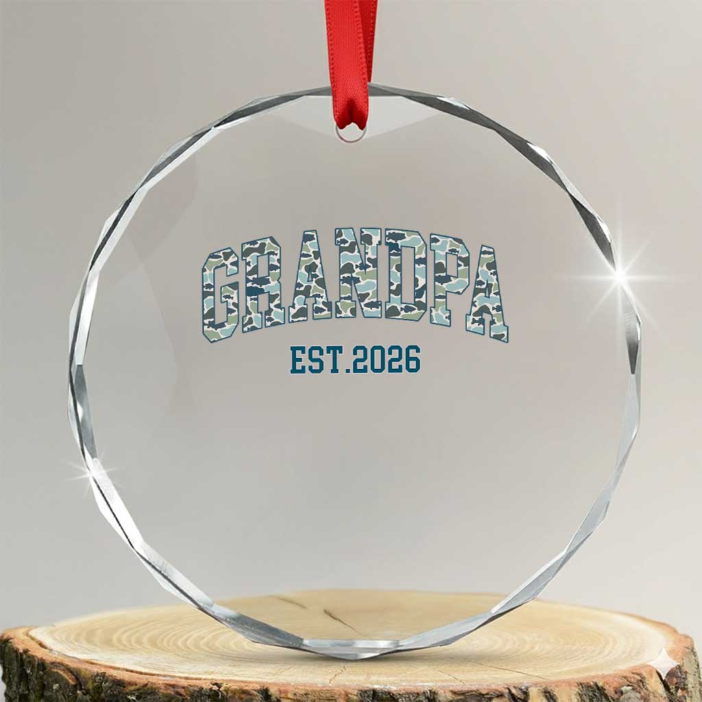 Promoted To Grandpa Est 2026 Crystal Glass Ornament Camo Fishing New Grandpa Gift TS12 Transparent Glass 3'' Circle Print Your Wear
