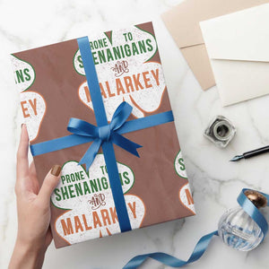 Prone to Shenanigans and Malarkey Wrapping Paper Roll Funny St Patricks Day Shamrock TS11 Mocha Print Your Wear