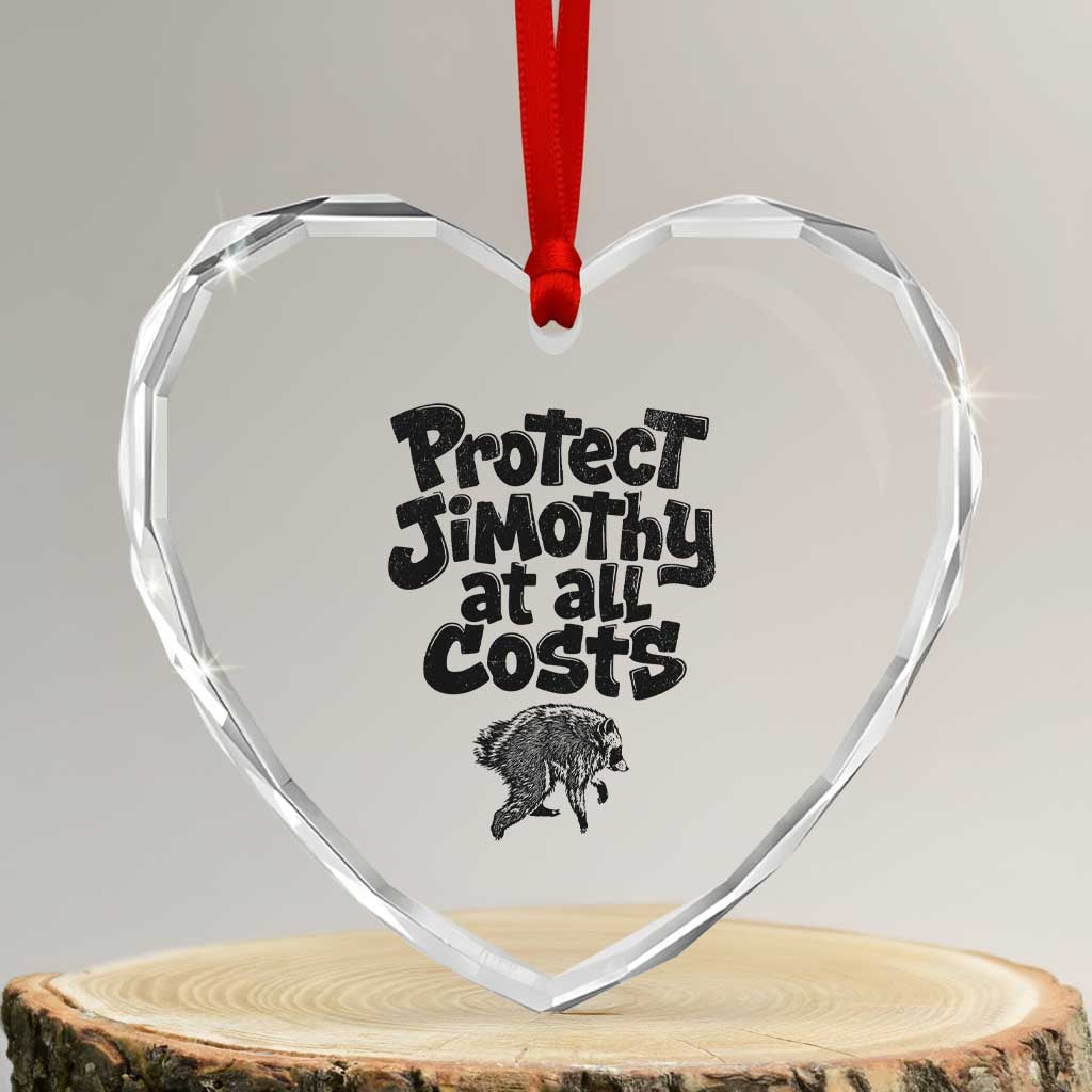 Protect Jimothy At All Costs Viral Seattle Raccoon Heart Crystal Glass Ornament Trash Panda Legend Lover Supporter TS02 Transparent Glass 3'' Heart Print Your Wear