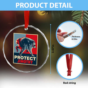Protect Jimothy Seattle Raccoon Supporter Crystal Glass Ornament Hope Style Poster Parody Graphic