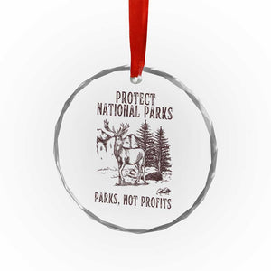 Protect National Parks Crystal Glass Ornament Support Parks Not Profits Deer - Print Your Wear