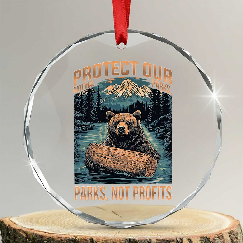 Protect Our National Parks Crystal Glass Ornament Parks Not Profits Bear Retro Graphic TS02 Transparent Glass 3'' Circle Print Your Wear