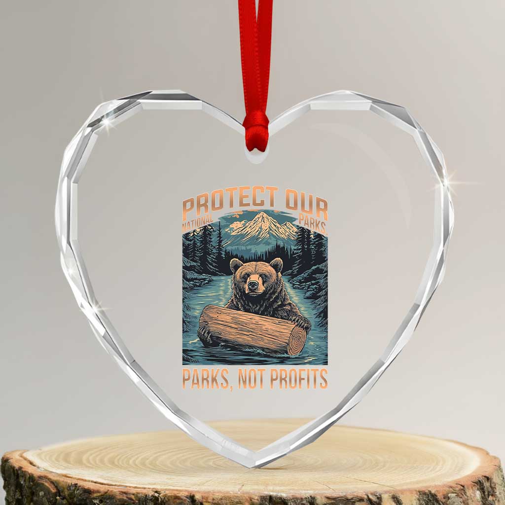 Protect Our National Parks Heart Crystal Glass Ornament Parks Not Profits Bear Retro Graphic TS02 Transparent Glass 3'' Heart Print Your Wear
