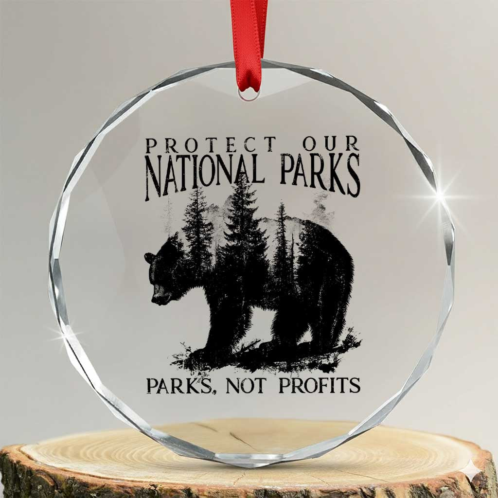 Protect Our National Parks Not Profits Crystal Glass Ornament Vintage Forest Bear - Print Your Wear