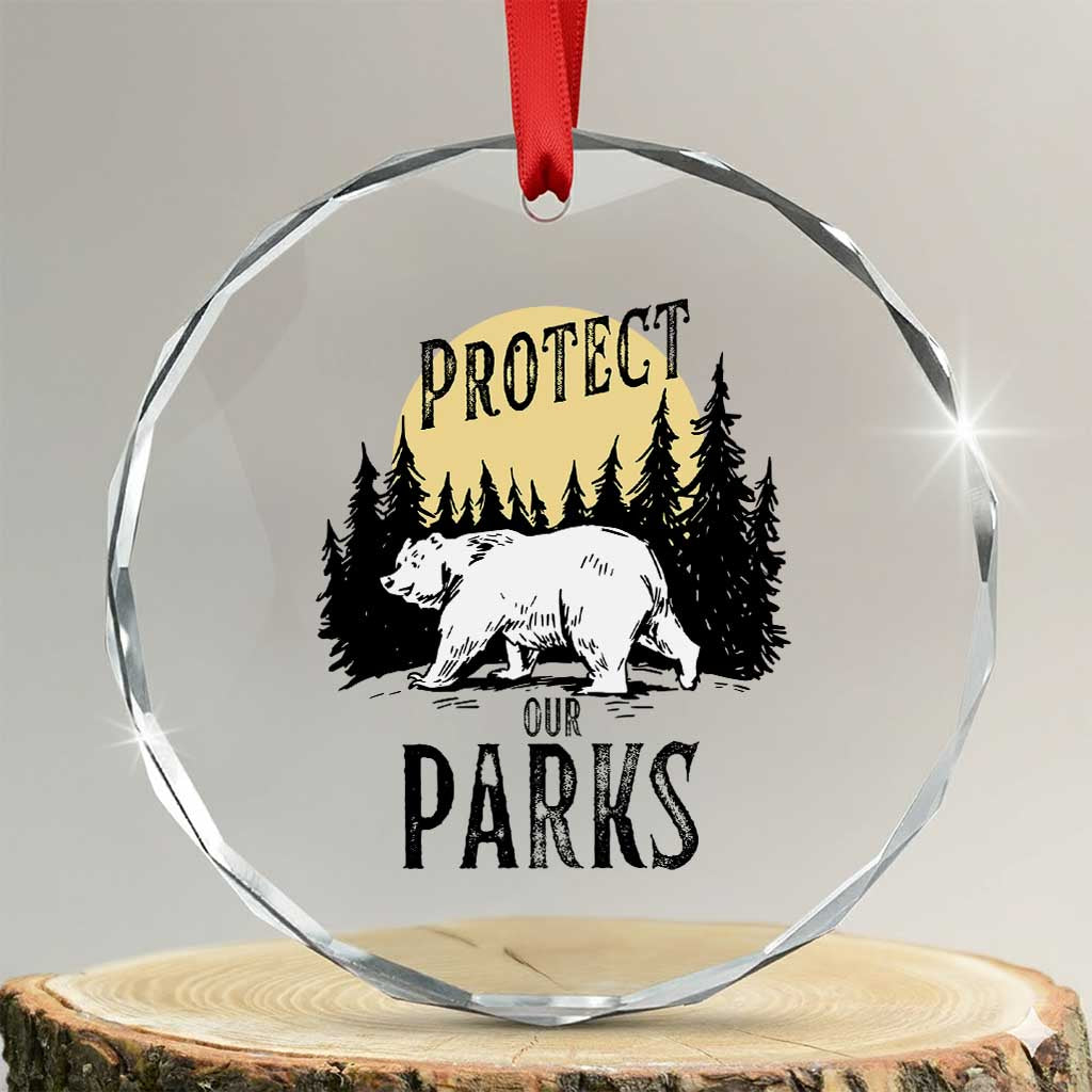 Protect Our Parks Crystal Glass Ornament Retro Bear Forest Nature Graphic TS02 Transparent Glass 3'' Circle Print Your Wear