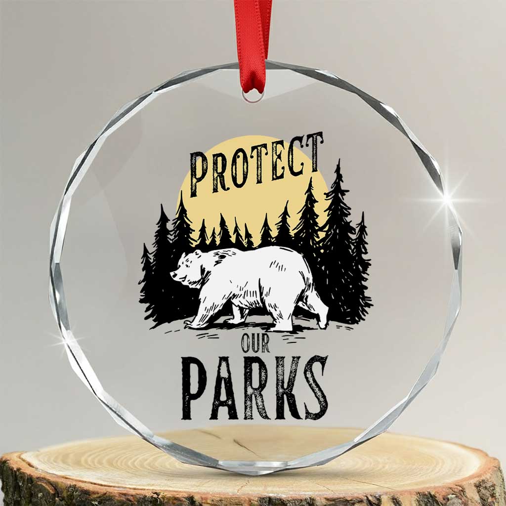 Protect Our Parks Crystal Glass Ornament Retro Bear Forest Nature Graphic TS02 Transparent Glass 3'' Circle Print Your Wear