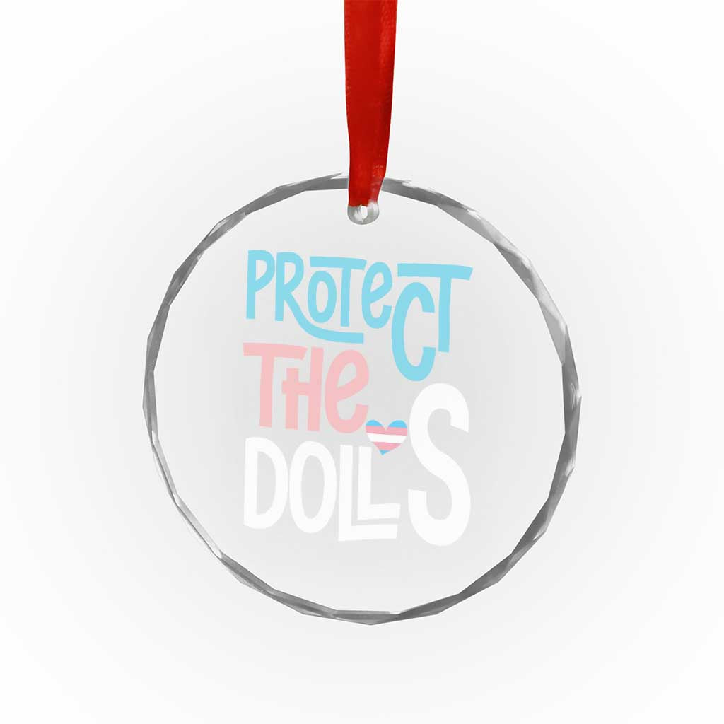 Protect The Dolls Crystal Glass Ornament Transgender Trans Pride Social Justice TS10 Print Your Wear