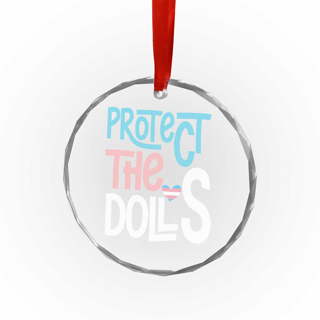 Protect The Dolls Crystal Glass Ornament Transgender Trans Pride Social Justice TS10 Print Your Wear