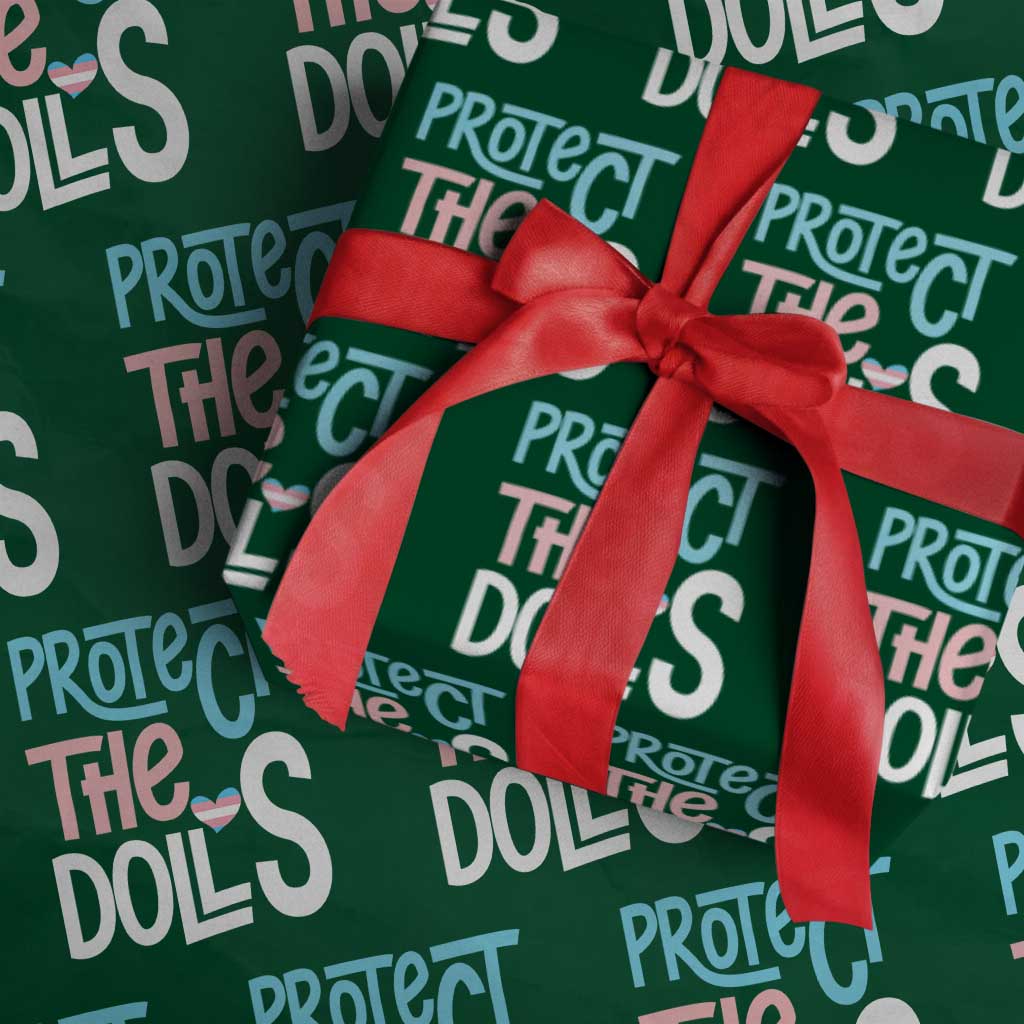 Protect The Dolls Wrapping Paper Roll Transgender Trans Pride Social Justice TS10 Green Print Your Wear