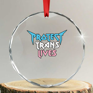 Protect Trans Lives Crystal Glass Ornament Heavy Metal TS10 Transparent Glass 3'' Circle Print Your Wear