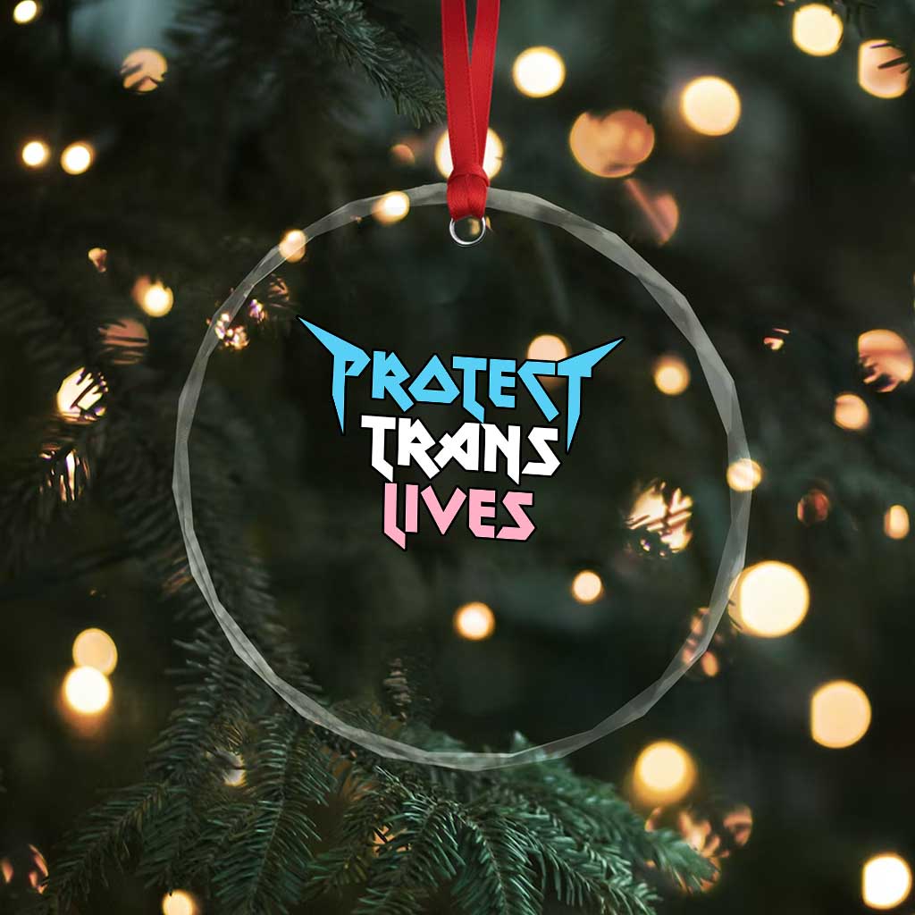 Protect Trans Lives Crystal Glass Ornament Heavy Metal TS10 Print Your Wear