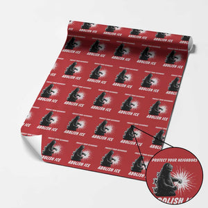 Protect Your Neighbors Abolish Ice Wrapping Paper Roll Monster Resitance Protest Graphic TS02 Red Print Your Wear