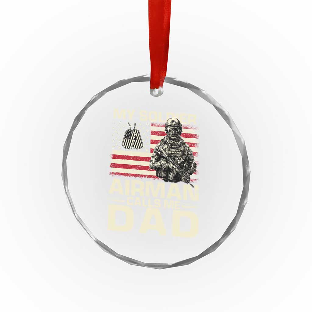 Proud Air Force Dad Crystal Glass Ornament My Soldier Airman Calls Me Dad US Flag TS10 Print Your Wear