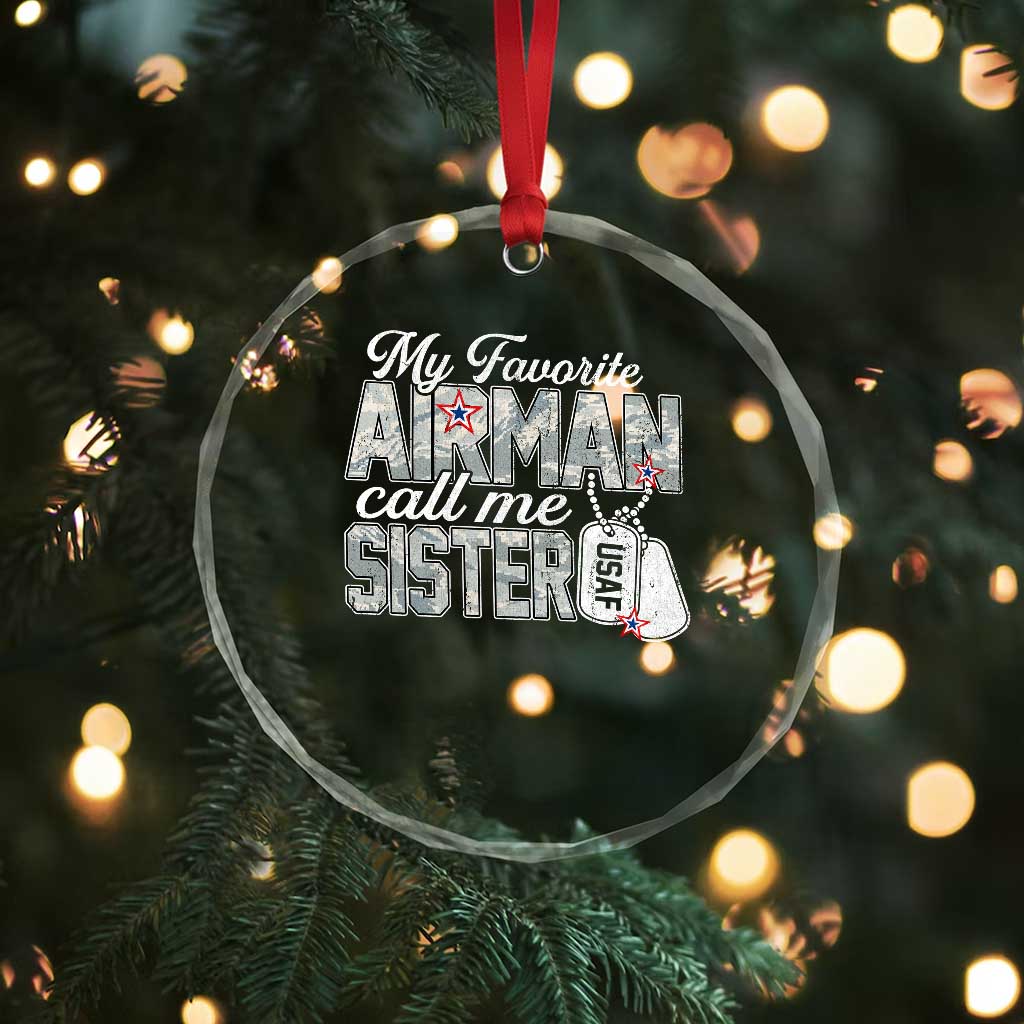 Proud Air Force Family Crystal Glass Ornament My Favorite Airman Calls Me Sister TS10 Print Your Wear
