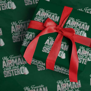 Proud Air Force Family Wrapping Paper Roll My Favorite Airman Calls Me Sister TS10 Green Print Your Wear