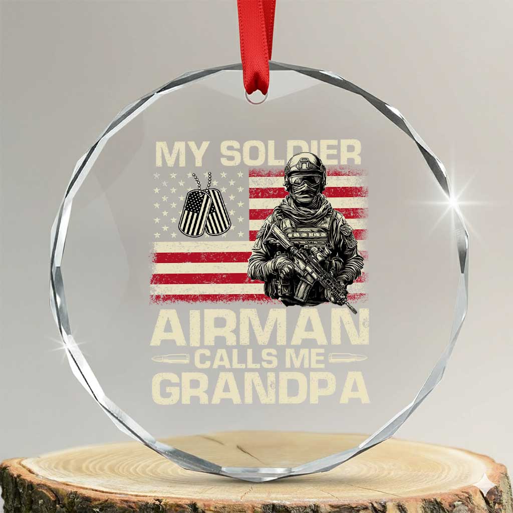 Proud Air Force Grandpa Crystal Glass Ornament My Soldier Airman Calls Me Grandpa US Flag TS10 Transparent Glass 3'' Circle Print Your Wear