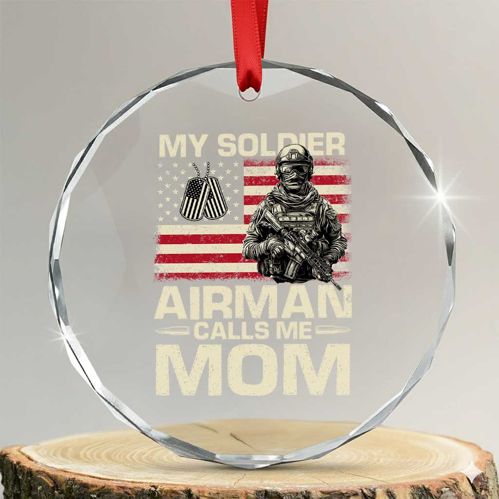 Proud Air Force Mom Crystal Glass Ornament My Soldier Airman Calls Me Mom US Flag TS10 Transparent Glass 3'' Circle Print Your Wear