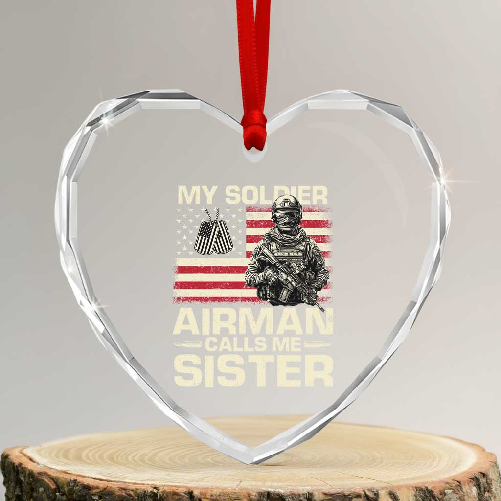 Proud Air Force Sister Heart Crystal Glass Ornament My Soldier Airman Calls Me Sister US Flag TS10 Transparent Glass 3'' Heart Print Your Wear