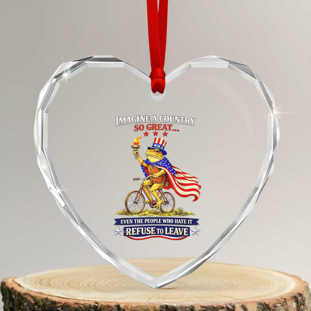 Proud American Humor Patriotic Frog On Bicycle Graphic Heart Crystal Glass Ornament Imagine A Country So Great Pride TS02 Transparent Glass 3'' Heart Print Your Wear