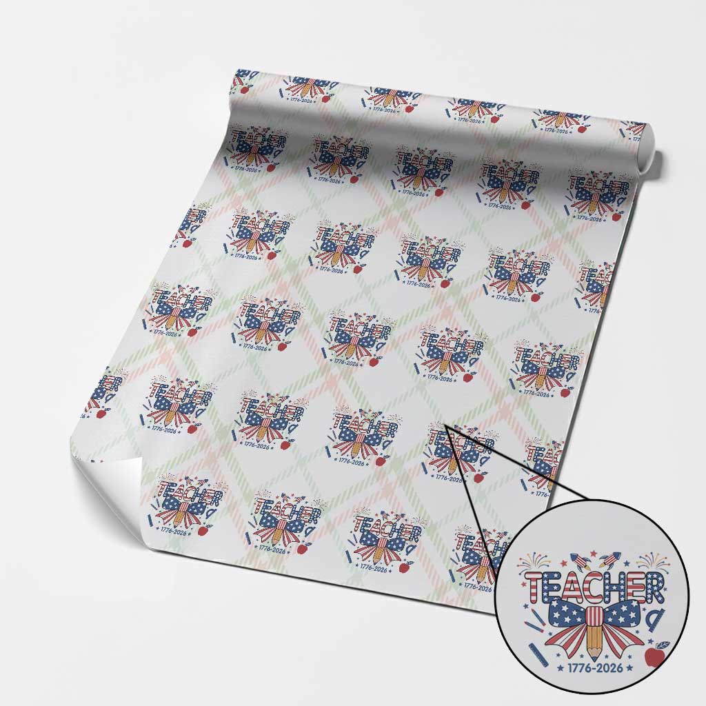 Proud American Teacher 250 Years Wrapping Paper Roll Patriotic Educator Gift TS12 Christmas Plaid Print Your Wear