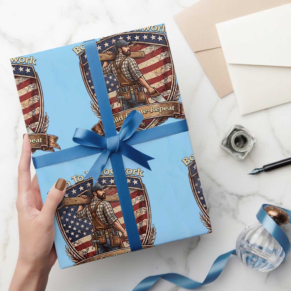 Proud American Woodworker Wrapping Paper Roll Born To Woodwork Patriotic Gift TS12 Light Blue Print Your Wear