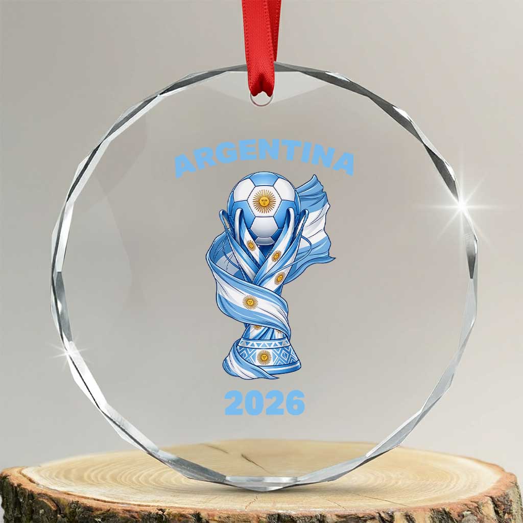 Proud Argentina Soccer 2026 Crystal Glass Ornament World Football Fan Gift TS12 Transparent Glass 3'' Circle Print Your Wear