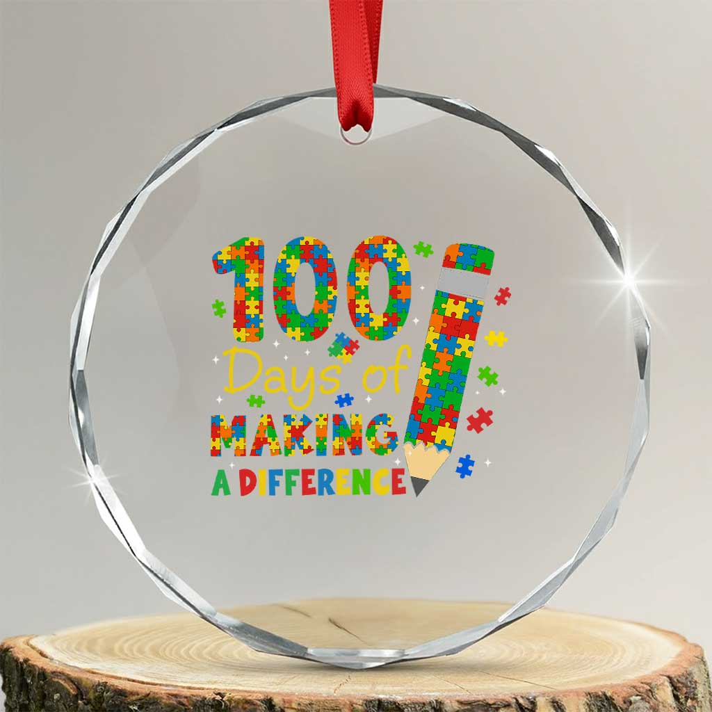 Proud Autism Teacher 100 Days Of School Crystal Glass Ornament Making A Difference TS12 Transparent Glass 3'' Circle Print Your Wear