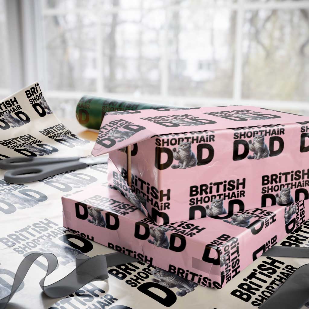 Proud British Shorthair Dad Wrapping Paper Roll Cute Cat Fathers Day Gift TS12 Light Pink Print Your Wear