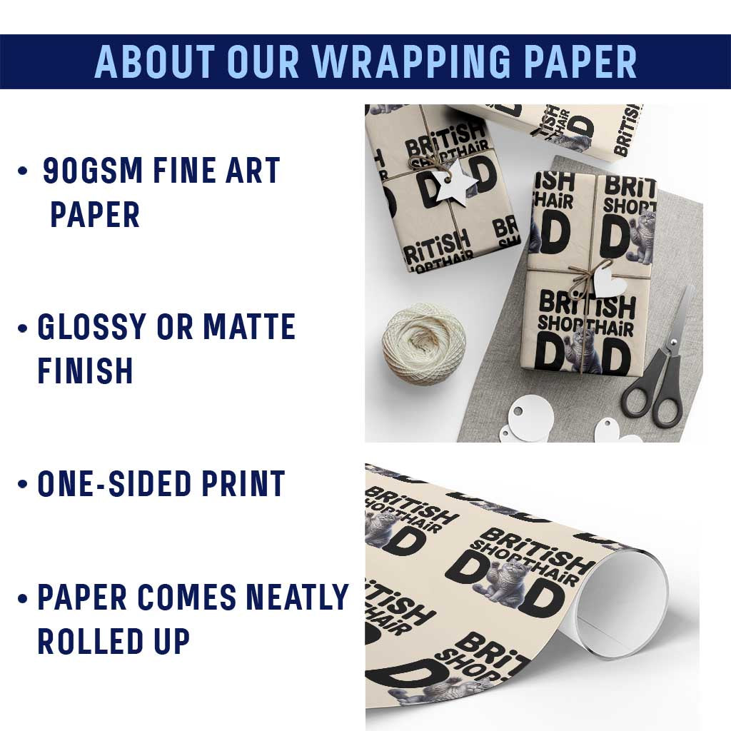 Proud British Shorthair Dad Wrapping Paper Roll Cute Cat Fathers Day Gift TS12 Print Your Wear