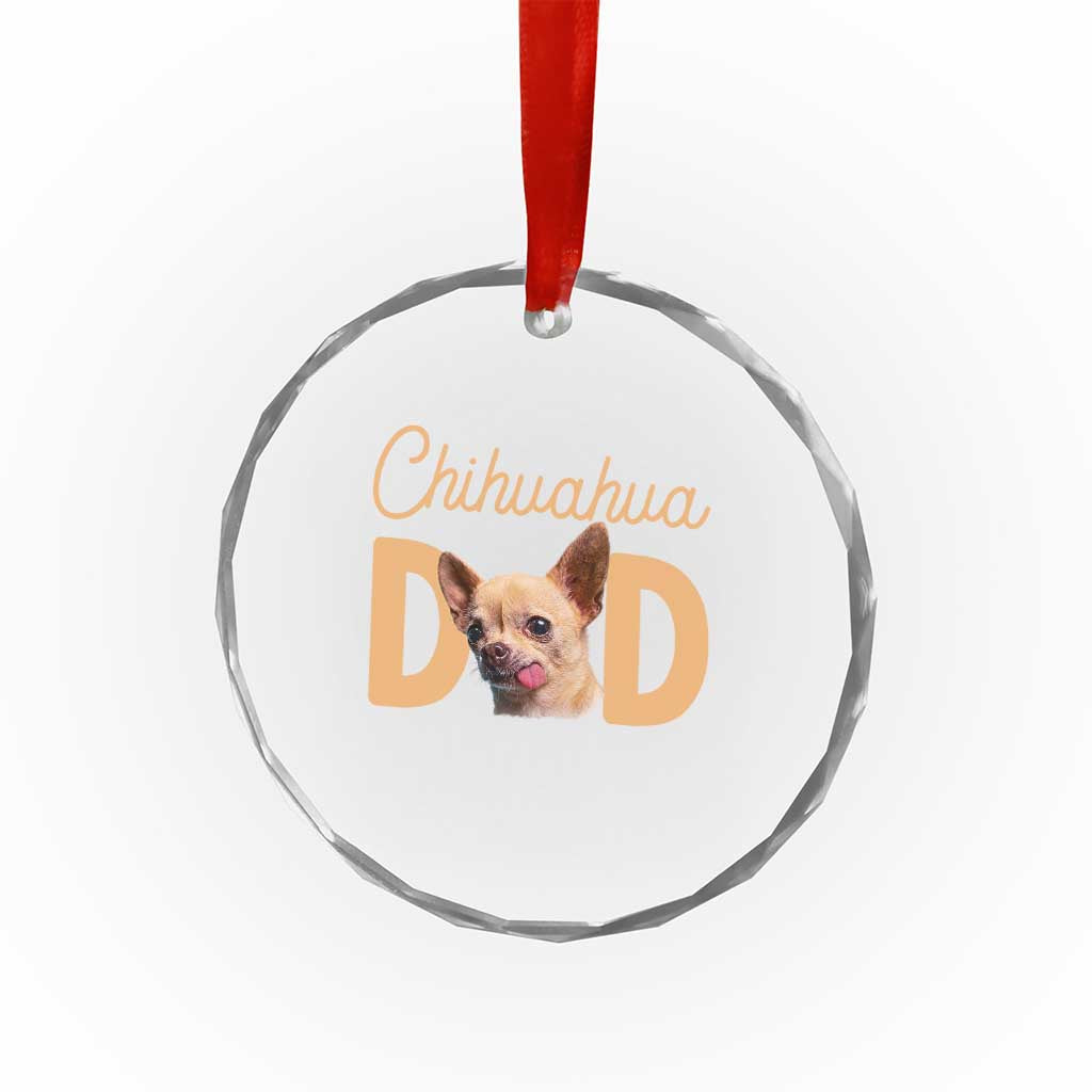 Proud Chihuahua Dad Crystal Glass Ornament Ankle Biter Dog Lover TS12 Print Your Wear
