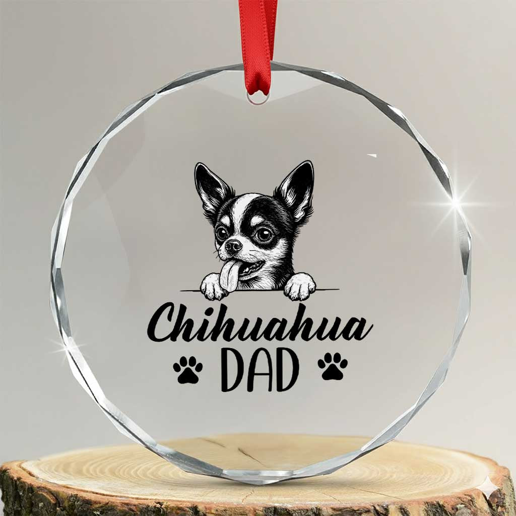 Proud Chihuahua Dad Crystal Glass Ornament Dog Lover Gift Idea TS12 Transparent Glass 3'' Circle Print Your Wear