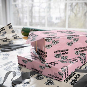 Proud Chihuahua Mom Wrapping Paper Roll Ankle Biter Dog Lover TS12 Light Pink Print Your Wear