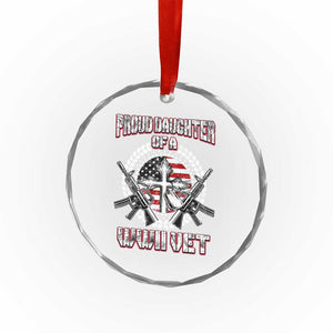 Proud Daughter Of A WWII Vet Crystal Glass Ornament World War 2 Veteran WW2 TS02 Print Your Wear