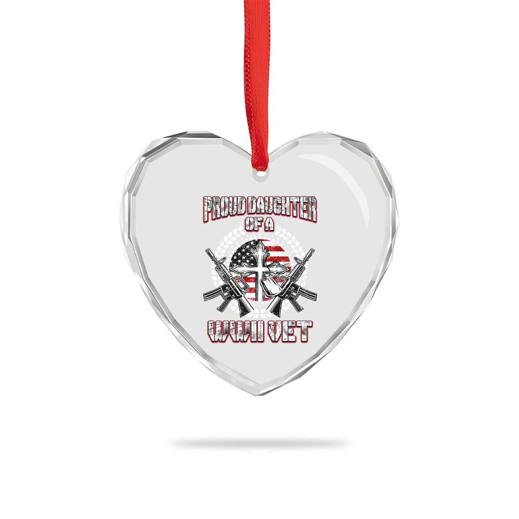 Proud Daughter Of A WWII Vet Heart Crystal Glass Ornament World War 2 Veteran WW2 TS02 Print Your Wear