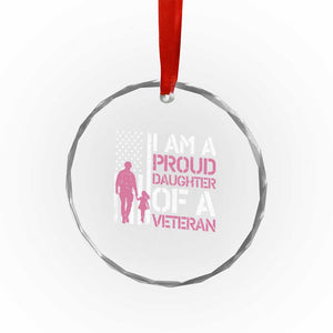 Proud Daughter Veteran Nothing Scares Crystal Glass Ornament Patriotic Military Family Support TS14 Print Your Wear