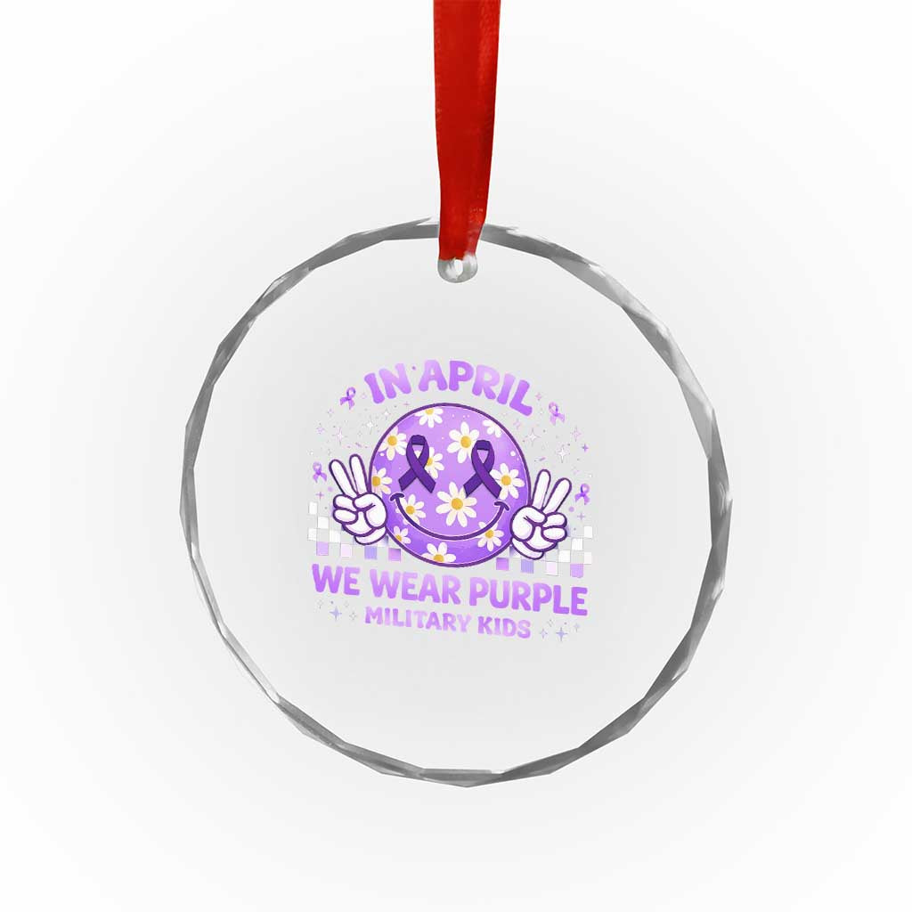 Proud Military Kids Crystal Glass Ornament Groovy Smile Face In April We Wear Purple Military Child Month TS10 Print Your Wear