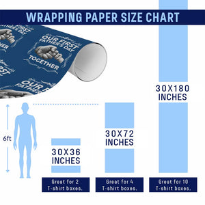 Proud New Dad Wrapping Paper Roll Our First Fathers Day Together Gift TS12 Print Your Wear