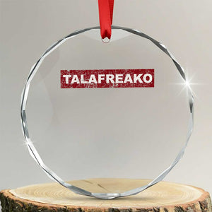 Proud Talafreako Crystal Glass Ornament James Talarico Voter Political Supporter TS02 Transparent Glass 3'' Circle Print Your Wear