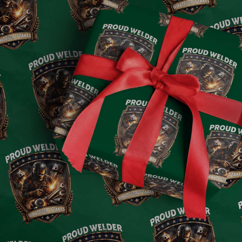 Proud Welder Whatever It Takes Wrapping Paper Roll Vintage Mechanic Workwear TS12 Green Print Your Wear