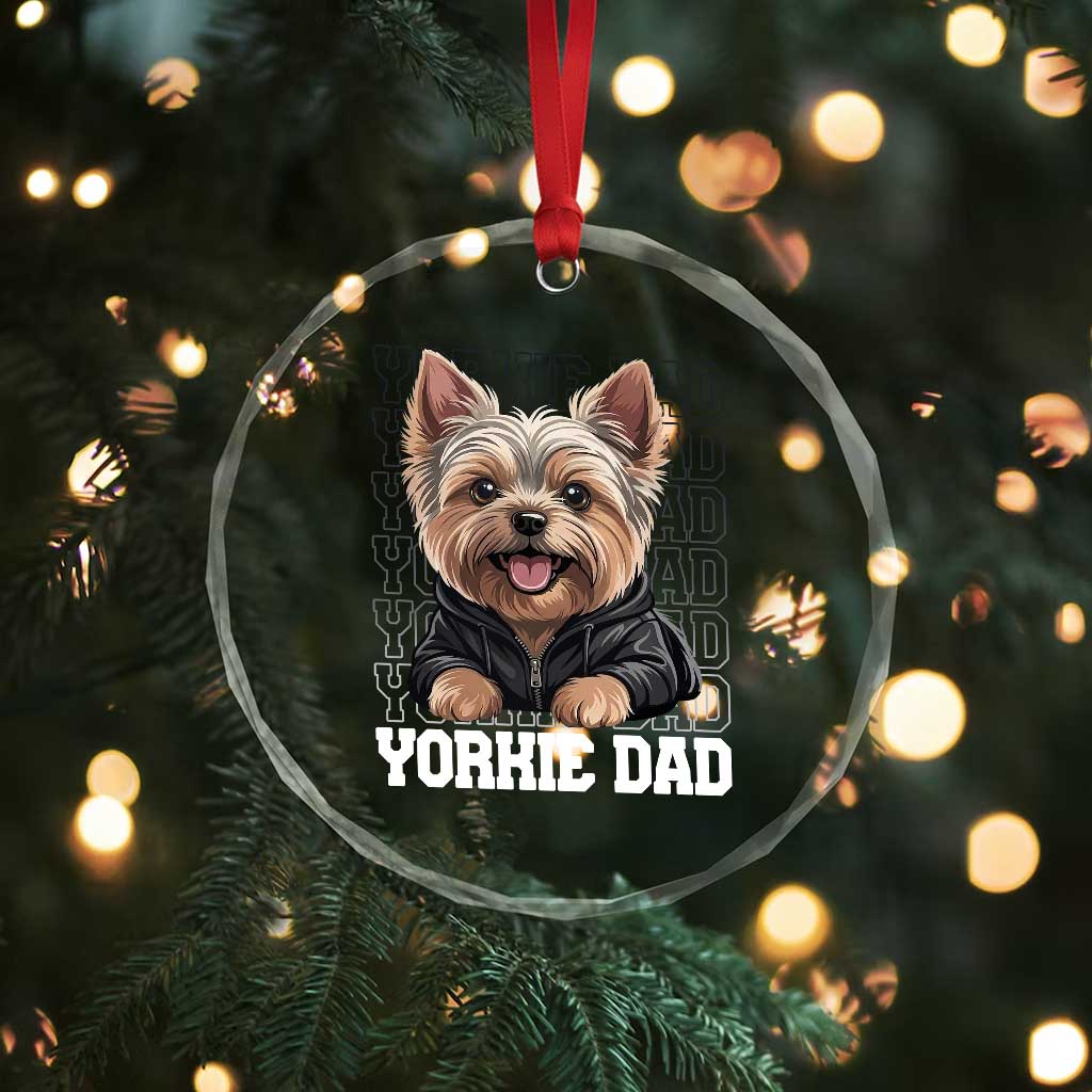 Proud Yorkshire Terrier Dad Crystal Glass Ornament Fathers Day Dog Lover Gift TS12 Print Your Wear