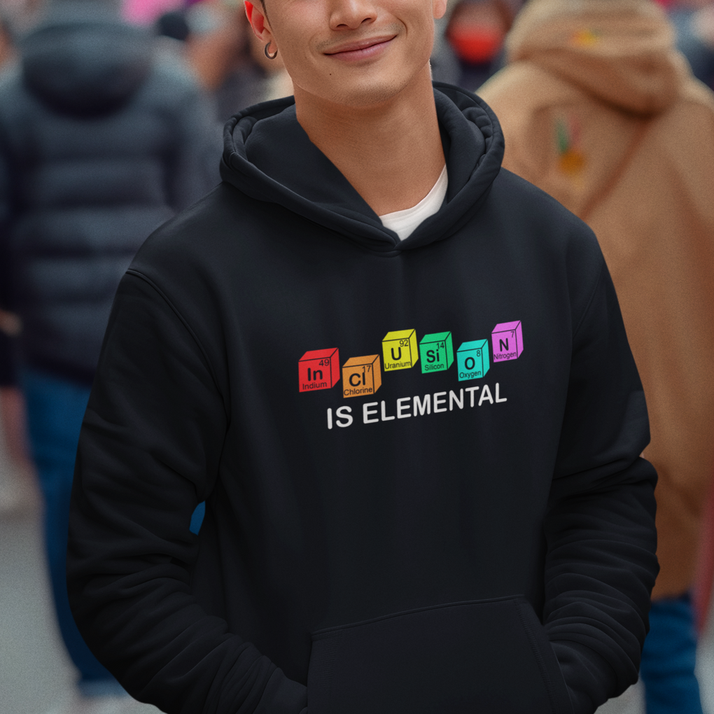 Funny LGBT Support Hoodie Inclusion Is Elemental Chemical Elements TS02 Printyourwear