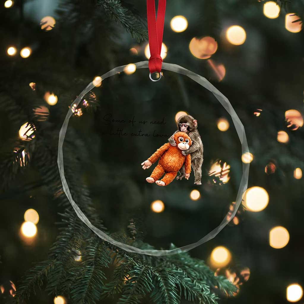 Punch Mokey Crystal Glass Ornament Some Of Us Need a Little Extra Love TS14 Print Your Wear