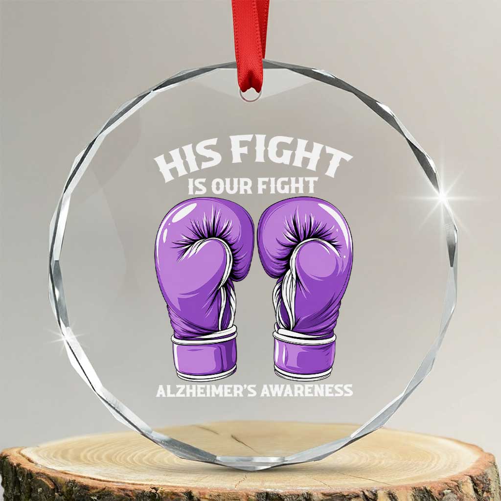 Purple Boxing Gloves Alzheimers Support Crystal Glass Ornament His Fight Our Fight TS12 Transparent Glass 3'' Circle Print Your Wear