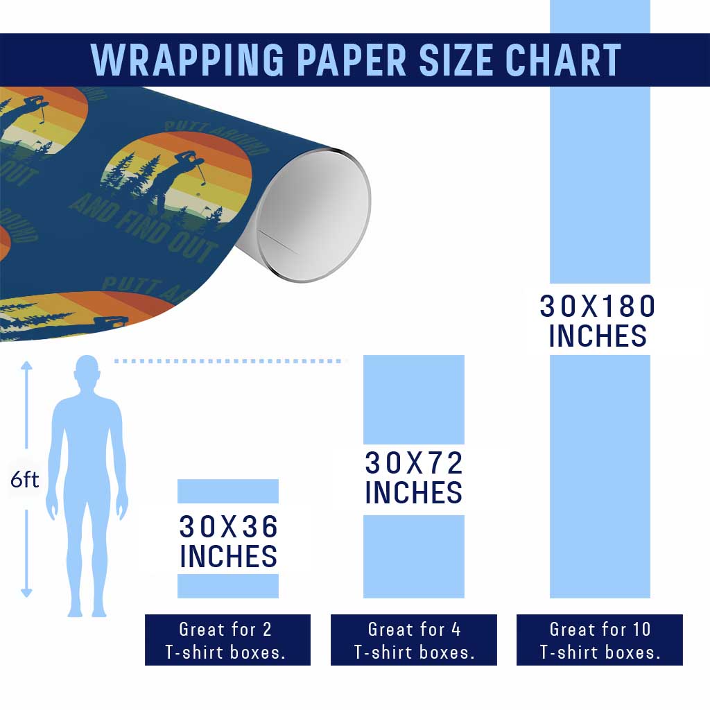 Putt Around And Find Out Wrapping Paper Roll Funny Golf Player Gift TS12 Print Your Wear