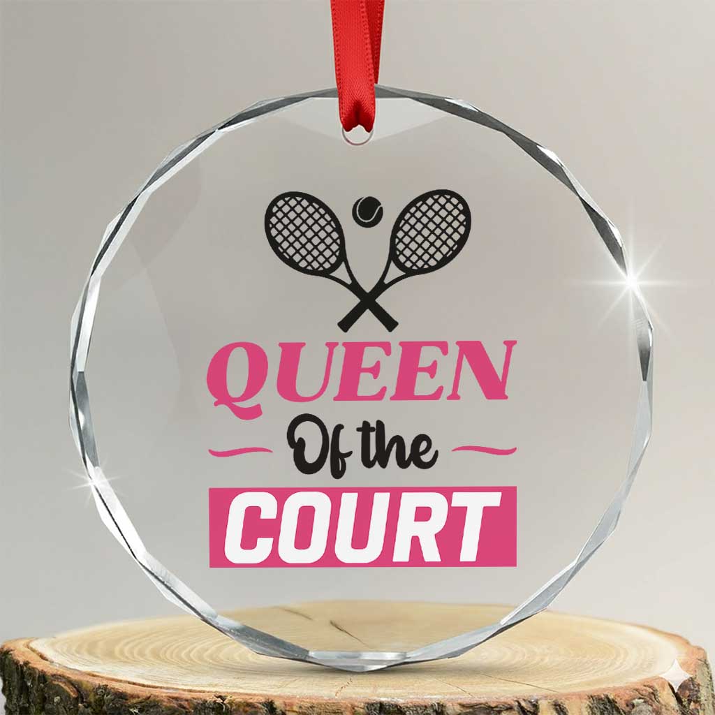 Queen Of The Court Crystal Glass Ornament Funny Tennis Girl Gift TS12 Transparent Glass 3'' Circle Print Your Wear