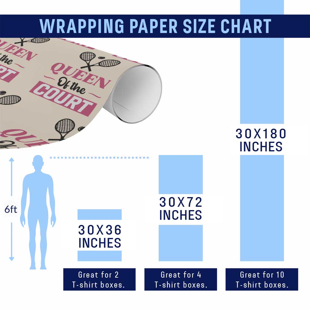 Queen Of The Court Wrapping Paper Roll Funny Tennis Girl Gift TS12 Print Your Wear