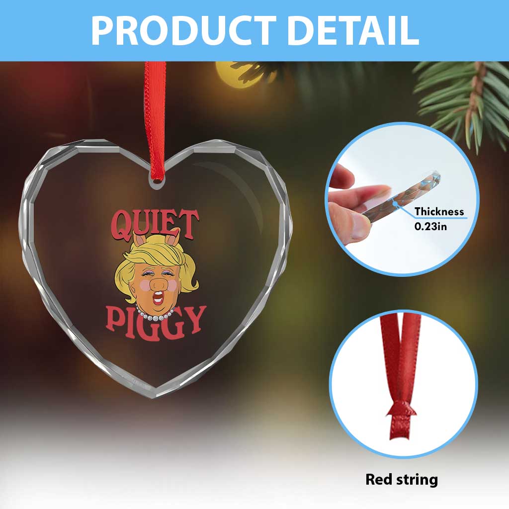 Quiet Piggy Drag Parody Heart Crystal Glass Ornament Funny Miss Piggy Trump TS02 Print Your Wear
