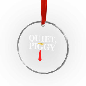 Quiet Piggy Funny Blonde Crystal Glass Ornament Political Satire Humor Free Speech TS02 Print Your Wear