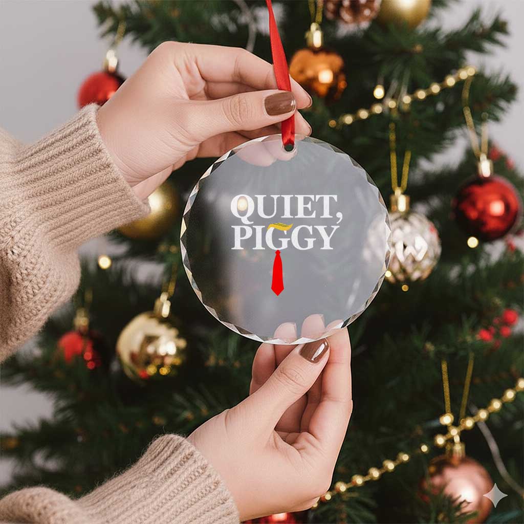 Quiet Piggy Funny Blonde Crystal Glass Ornament Political Satire Humor Free Speech TS02 Print Your Wear